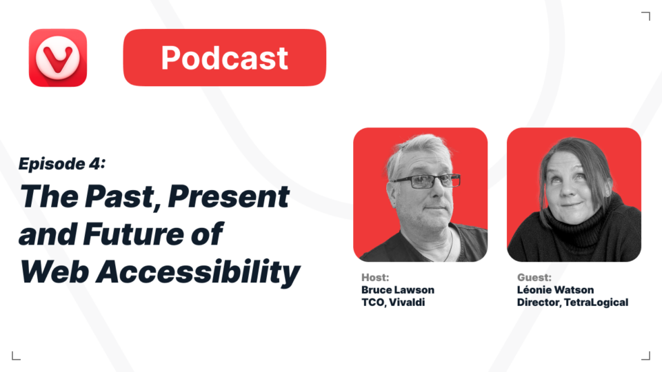 Episode 4: the Past, Present and Future of Web Accessibility